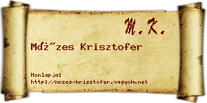 Mózes Krisztofer névjegykártya
